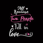 All Because Two People