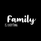 Family is everything