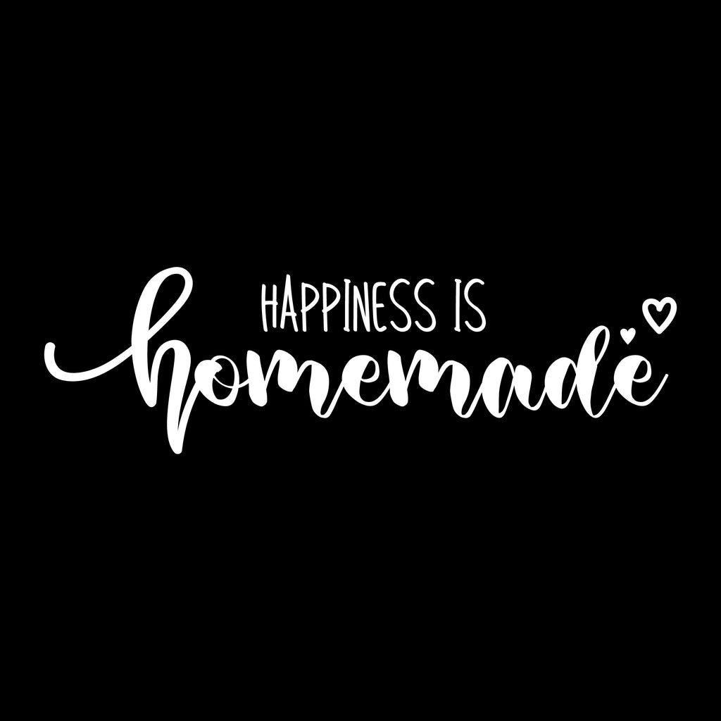Happiness Is Homemade