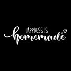 Happiness Is Homemade
